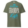 Livin' the GRANDPA Life - Unisex classic tee — Military Green — front view