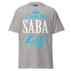 Livin' the SABA Life - Unisex classic tee — Sport Grey — front view