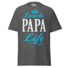Livin' the PAPA Life - Unisex classic tee — Dark Heather — front view