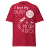 I Love my Chldren to the Moon and Back - Unisex classic tee — Cardinal — front view