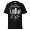 Livin' the MAWMAW Life - Unisex classic tee — Black — front view
