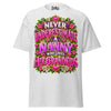 Never Underestimate Nanny - Unisex classic tee — Ash — front view