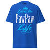 Livin' the PAWPAW Life - Unisex classic tee — Royal — front view