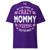 I'm that Crazy MOMMY - Unisex classic tee — Purple — front view