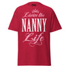 Livin' the NANNY Life - Unisex classic tee — Cardinal — front view