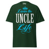 Livin' the UNCLE Life - Unisex classic tee — Forest Green — front view
