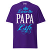 Livin' the PAPA Life - Unisex classic tee — Purple — front view