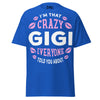 I'm that Crazy GIGI - Unisex classic tee — Royal — front view