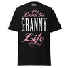 Livin' the GRANNY Life - Unisex classic tee — Black — front view