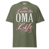 Livin' the OMA Life - Unisex classic tee — Military Green — front view