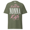 Livin' the NONNA Life - Unisex classic tee — Military Green — front view
