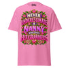 Never Underestimate Nanny - Unisex classic tee — Azalea — front view