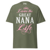 Livin' the GREAT-NANA Life - Unisex classic tee — Military Green — front view