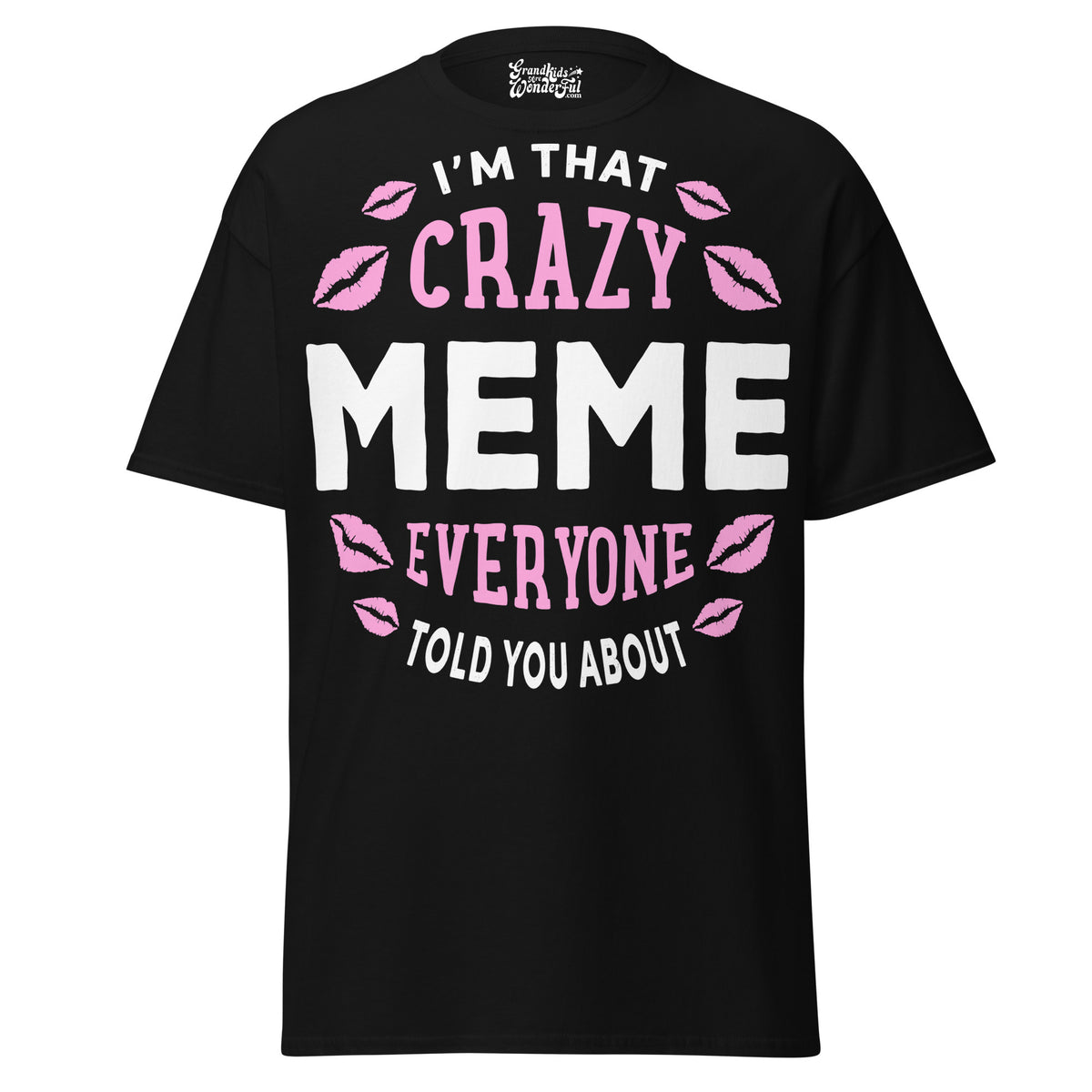 I'm that Crazy MEME - Unisex classic tee — Black — front view