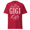 Livin' the GIGI Life - Unisex classic tee — Cardinal — front view