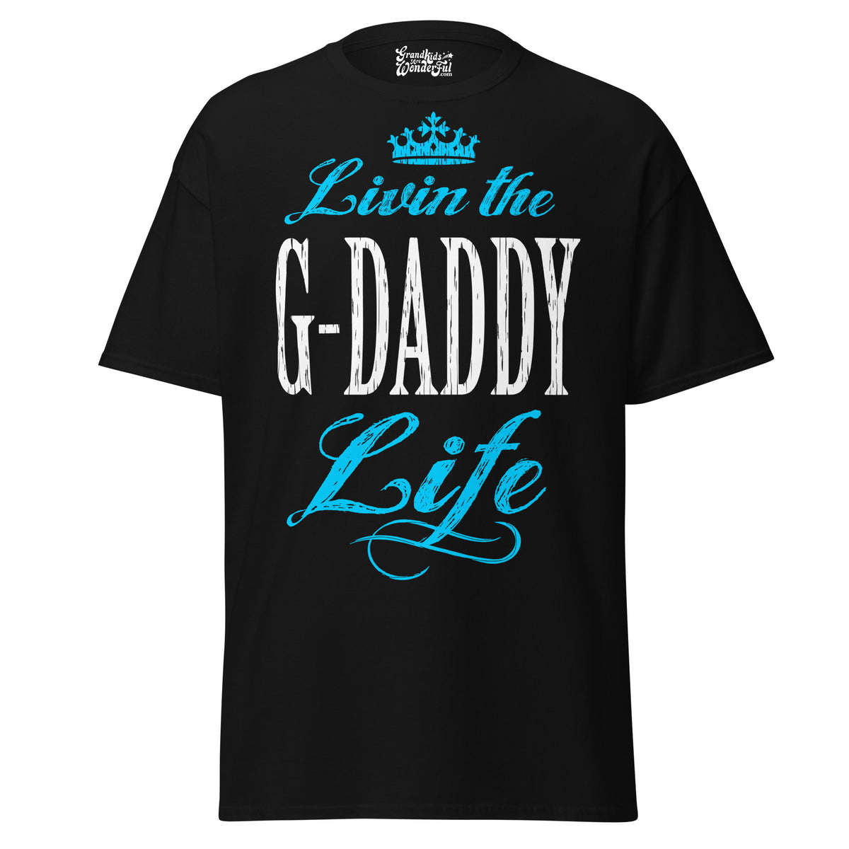 Livin' the G-DADDY Life - Unisex classic tee — Black — front view