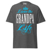 Livin' the GRANDPA Life - Unisex classic tee — Dark Heather — front view