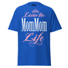 Livin' the MOMMOM Life - Unisex classic tee — Royal — front view