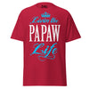 Livin' the PAPAW Life - Unisex classic tee — Cardinal — front view