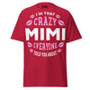 I'm that Crazy MIMI - Unisex classic tee — Cardinal — front view