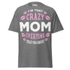 I'm that Crazy MOM - Unisex classic tee — Graphite Heather — front view