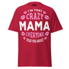 I'm that Crazy MAMA - Unisex classic tee — Cardinal — front view