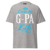 Livin' the G-PA Life - Unisex classic tee — Sport Grey — front view