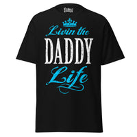 Livin' the DADDY Life - Unisex classic tee — Black — front view