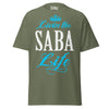 Livin' the SABA Life - Unisex classic tee — Military Green — front view