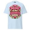 Mimi is My Favorite Name - Unisex classic tee — Light Blue — front view