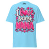 I Love Being NANA - Unisex classic tee — Sky — front view