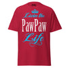 Livin' the PAWPAW Life - Unisex classic tee — Cardinal — front view