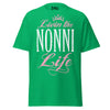 Livin' the NONNI Life - Unisex classic tee — Irish Green — front view