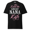 Livin' the GREAT-NANA Life - Unisex classic tee — Black — front view