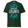 Livin' the GREAT-GRAMPA Life - Unisex classic tee — Forest Green — front view