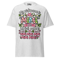 My Nickname is MIMI - Unisex classic tee — Ash — front view