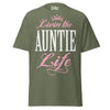 Livin' the AUNTIE Life - Unisex classic tee — Military Green — front view