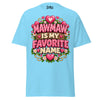 Mawmaw is My Favorite Name - Unisex classic tee — Sky — front view