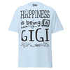 Happiness is Being a Gigi - Unisex classic tee — Light Blue — front view