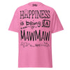 Happiness is Being a Mawmaw - Unisex classic tee — Azalea — front view