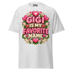 Gigi is My Favorite Name - Unisex classic tee — Ash — front view