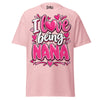 I Love Being NANA - Unisex classic tee — Light Pink — front view