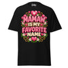 Mamaw is My Favorite Name - Unisex classic tee — Black — front view