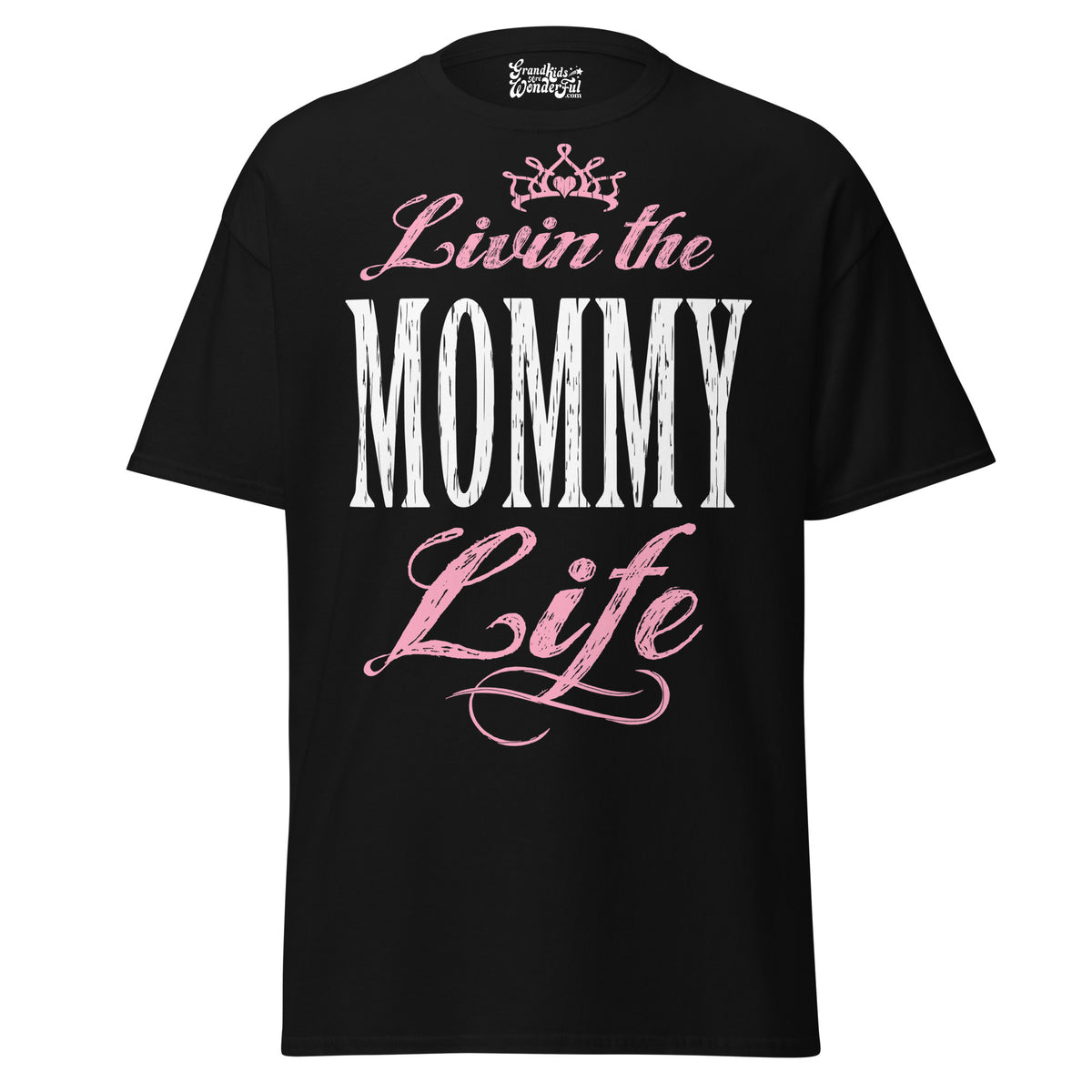 Livin' the MOMMY Life - Unisex classic tee — Black — front view