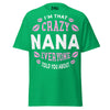 I'm that Crazy NANA - Unisex classic tee — Irish Green — front view