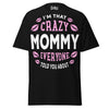 I'm that Crazy MOMMY - Unisex classic tee — Black — front view