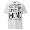 Happiness is Being a Meme - Unisex classic tee — Ash — front view