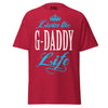 Livin' the G-DADDY Life - Unisex classic tee — Cardinal — front view