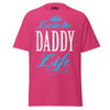 Livin' the DADDY Life - Unisex classic tee — Heliconia — front view