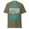 Livin' the PEPAW Life - Unisex classic tee — Military Green — front view